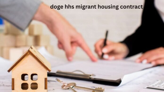 doge hhs migrant housing contract doge hhs migrant housing contract